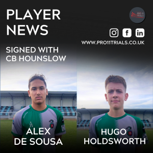 Alex De Sousa & Hugo Holdsworth Sign for CB Hounslow